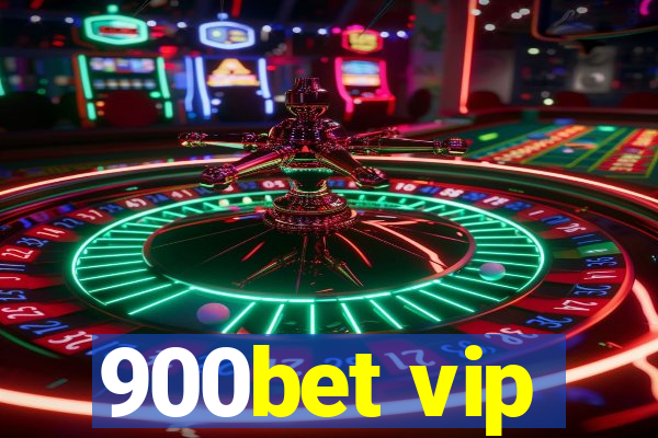 900bet vip